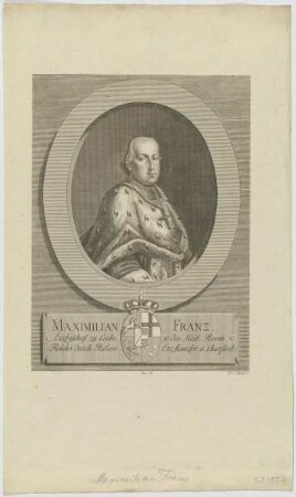 Bildnis des Maximilian Franz, Erzbischof zu Coeln