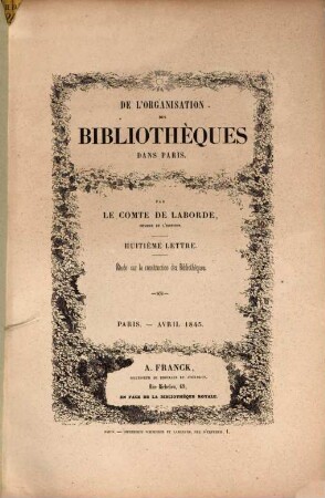 De l'organisation des Bibliothèques dans Paris. 8