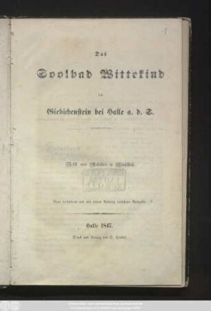 Das Soolbad Wittekind in Giebichenstein bei Halle a. d. S. : Nebst vier Ansichten in Stahlstich