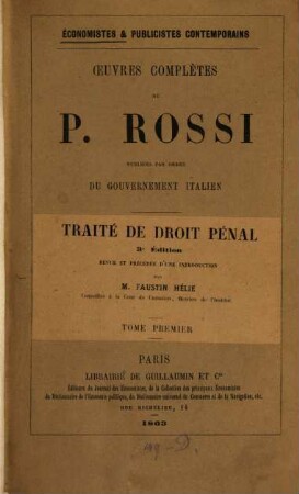Œuvres complètes de P. Rossi : traité de droit pénal, 1