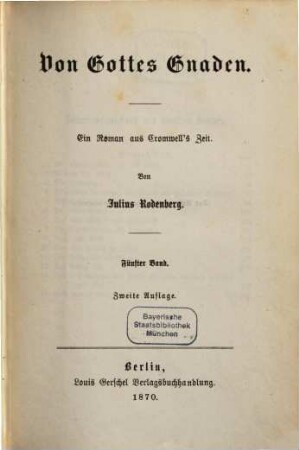 Von Gottes Gnaden : Ein Roman aus Cromwells Zeit, 5