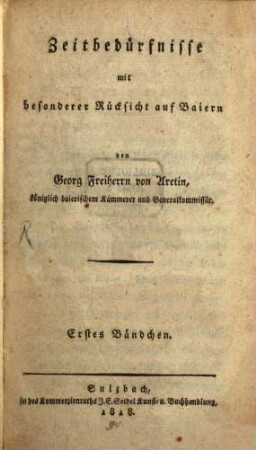Zeitbedürfnisse mit besonderer Rücksicht auf Baiern, 1