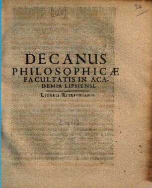 Decanus Philosophicae Facultatis In Academia Lipsiensi : [PP. XVI. Calend. Septembr. Anno M.DC.LII.]