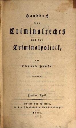 Handbuch des Criminalrechts und der Criminalpolitik. 2. Theil