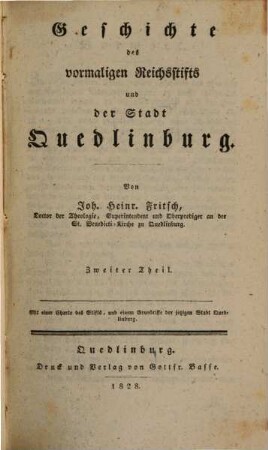 Geschichte des vormaligen Reichsstifts und der Stadt Quedlinburg. 2
