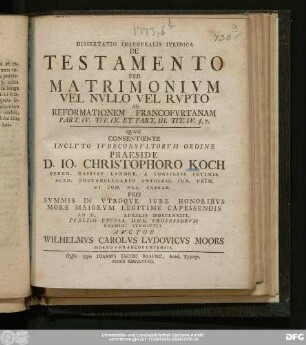 Dissertatio Inavgvralis Ivridica De Testamento Per Matrimonivm Vel Nvllo Vel Rvpto : Ad Reformationem Francofvrtanam Part. IV. Tit. IX. Et Part. III. Tit. IV. §. 7.