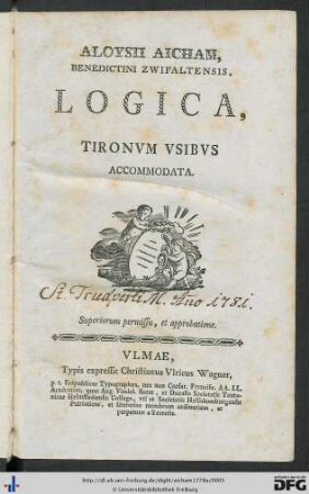 Aloysii Aicham, Benedictini Zwifaltensis, ... Logica : Tironvm Vsibvs Accomodata