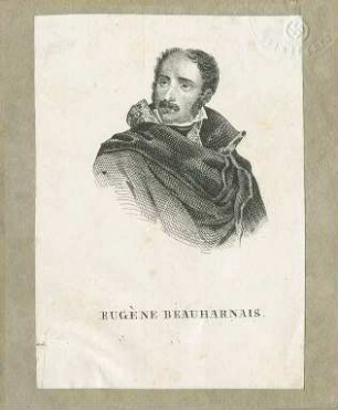 Eugène Beauharnais, Herzog von Leuchtenberg, Fürst von Eichstätt, Vizekönig, von Italien in Uniform mit Mantel, Brustbild in Halbprofil
