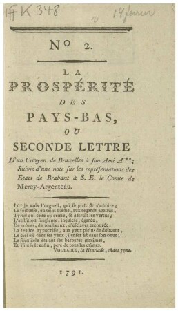LA PROSPÉRITÉ DES PAYS-BAS, OU SECONDE LETTRE D'un Citoyen de Bruxelles à son Ami A**. N° 2. 1791