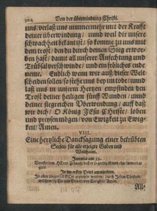 VIII. Eine hertzliche Dancksagung einer betrübten Seelen/ für alle erzeigte Gaben und Wolthaten.