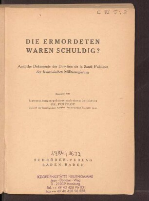 Die Ermordeten waren schuldig? : amtliche Dokumente der Direction de la Santé Publique der französischen Militärregierung, Dez. 1945