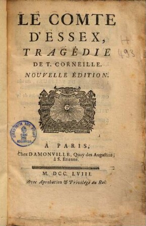 Le comte d'Essex : tragédie de T. Corneille