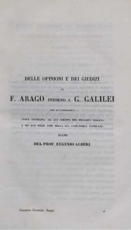 Delle Opinioni E Dei Giudizi Di F. Arago Intorno A G. Galilei.