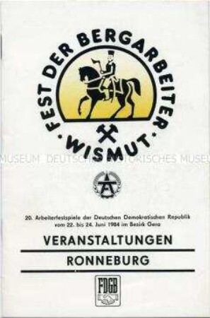Programm zum "Fest der Bergarbeiter" im Rahmen der 20. Arbeiterfestspiele der DDR 1984 im Bezirk Gera