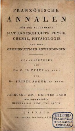 Französische Annalen für die allgemeine Naturgeschichte, Physik, Chemie, Physiologie und ihre gemeinnützigen Anwendungen, 1803, Bd. 3 = Stück 9 - 12