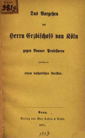 Das Vorgehen des Herrn Erzbischofs von Köln gegen Bonner Professoren
