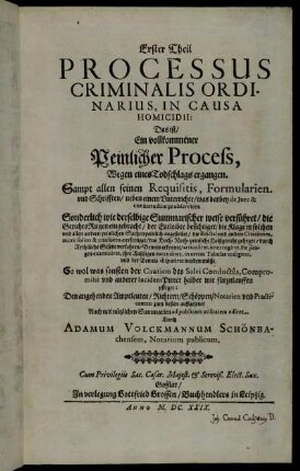 1: Tractatus Criminalis in tres partes distributus Das ist Ein nützlicher Peinlicher Tractat in dreij Theil abgefast und eingetheilet .... 1