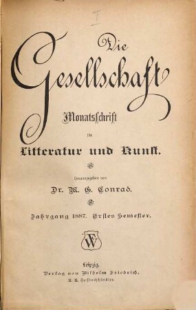 Die Gesellschaft : Münchener Halbmonatschrift. 3. 1887, Sem. 1