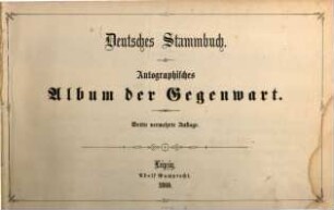 Deutsches Stammbuch : autographisches Album der Gegenwart