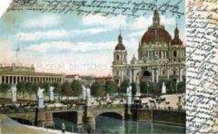 Schlossbrücke und Berliner Dom