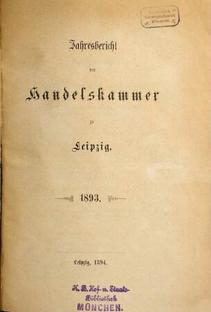 Jahresbericht der Handelskammer zu Leipzig. 1893 (1894)