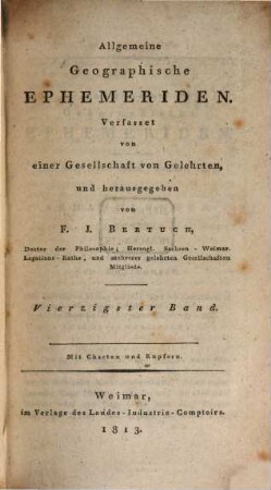 Allgemeine geographische Ephemeriden. 40, 40. 1813