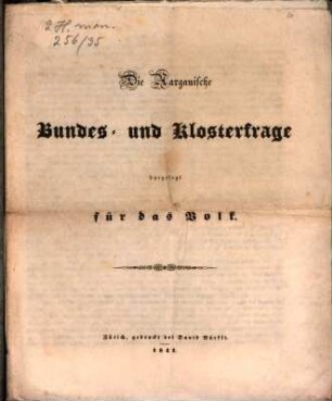 Die Aargauische Bundes- und Klosterfrage dargelegt für das Volk