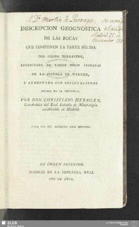 Descripcion Geognóstica De Las Rocas Que Componen La Parte Sólida Del Globo Terrestre : Extractada De Varias Obras Alemanas De La Escuela De Werner, Y Aumentada Con Observaciones Hechas En La Peninsula