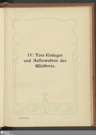 IV. Vom Einlegen und Aufbewahren des Wildbrets