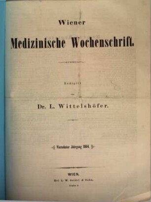 Wiener medizinische Wochenschrift : WMW ; international medical journal. 14. 1864