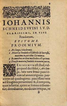 Ioannis Schneidewini I.U.D. Clarissimi Epitome In Usus Feudorum : Tributa in Partes novem, quarum sex antea quidem excusae, iam vero nonnullis in locis correctae, compluribus locupletatae; Tres reliquae recens accessere, & nunc primum in lucem editae