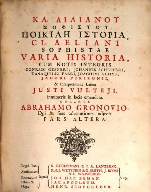 Kl. Ailianu Sophistu Poikilē Historia : Cum Notis Integris ... & Interpretatione Latina ... innumeris in locis emendata, 2
