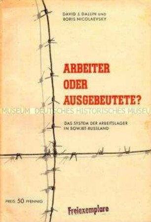Dokumentation über das System der Arbeitslager in der Sowjetunion