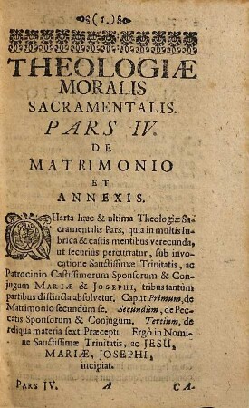 Theologiae Moralis Sacramentalis Ad Instructionem Ordinandorum, & Curandorum Pars ... : Ex Materia De Sacramentis In Genere Et Ordinis, Eucharistiae, Poenitentiae, Ac Matrimonii In Specie Collectae & Digestae, 4. De Matrimonij Sacramento, & omnibus Peccatis contra VI. Praeceptum, ac de Abortu