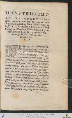 Illustrissimo Et Reverendissimo Principi Et D. Domino Sigismundo Archiepiscopo Meideburgensi ... S. D.