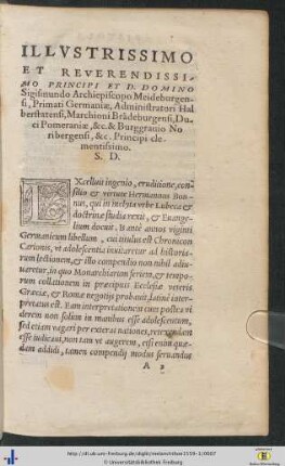 Illustrissimo Et Reverendissimo Principi Et D. Domino Sigismundo Archiepiscopo Meideburgensi ... S. D.