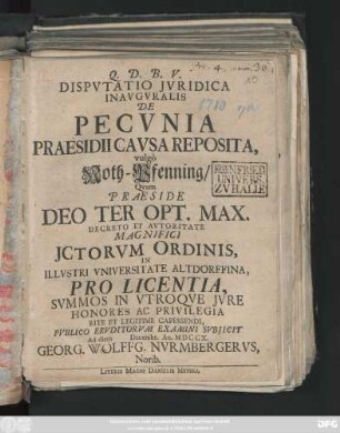 Dispvtatio Jvridica Inavgvralis De Pecvnia Praesidii Cavsa Reposita, vulgò Noth-Pfenning