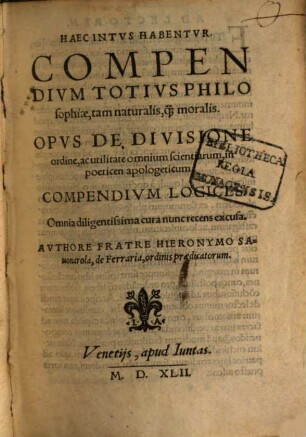 Haec intvs habentvr Compendivm Totivs Philosophiae, tam naturalis, qu[am] moralis