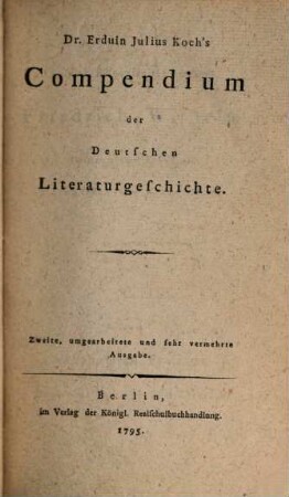 Grundriss einer Geschichte der Sprache und Literatur der Deutschen von den ältesten Zeiten bis auf Lessings Tod. 1