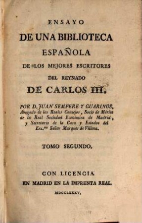 Ensayo de Una Biblioteca Española De Los Mejores Escritores Del Reynado De Carlos III.. 2