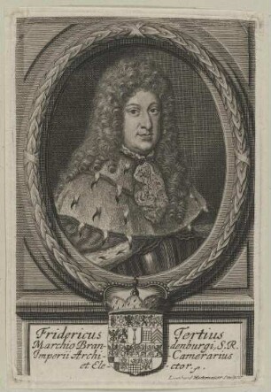 Bildnis des Fridericus Tertius Marchio Brandenburgi
