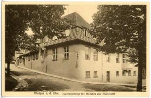 Meißen. Jugendherberge für Mädchen