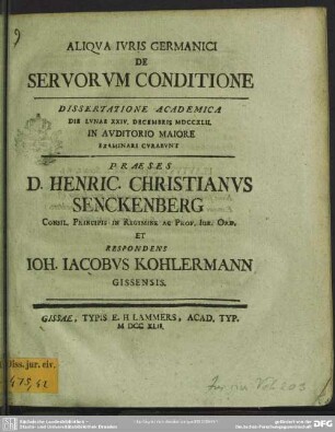 Aliqua Iuris Germanici De Servorum Conditione : Dissertatione Academica Die Lunae XXIV. Decembris MDCCXLII. In Auditorio Maiore