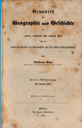 Grundriß der Geographie und Geschichte der alten, mittlern und neuern Zeit für die mittleren Klassen höherer Lehranstalten, 3. Die neuere Zeit
