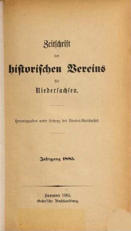 Zeitschrift des Historischen Vereins für Niedersachsen. 1885