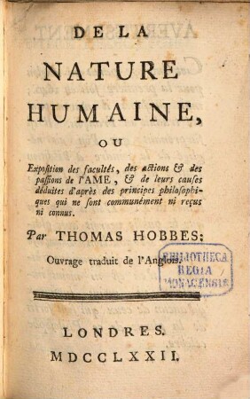 De la nature humaine : ou Exposition des facultés, des actions & des passions de l'Ame, & de leurs causes déduites d'après des principes philosophiques qui ne sont communément ni reçus ni connus