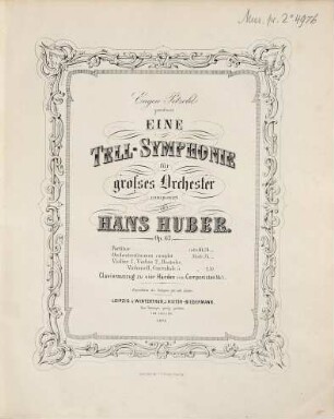 Eine Tell-Symphonie : für großes Orchester ; Op. 63 ; Eugen Petzold gewidmet