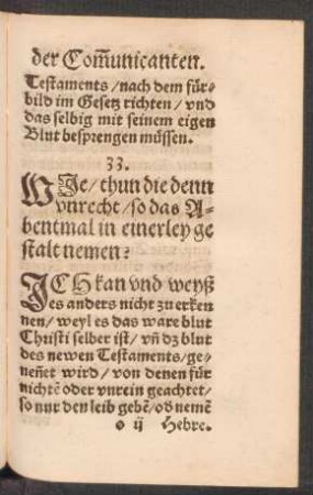 33. Wie/ thun die denn unrecht/ so das Abentmal in einerley gestalt nemen?