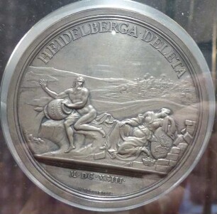 Medaille auf die Zerstörung Heidelbergs