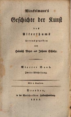 Winckelmann's Werke, 6,2. Geschichte der Kunst des Alterthums ; 4. Band, 2. Theil